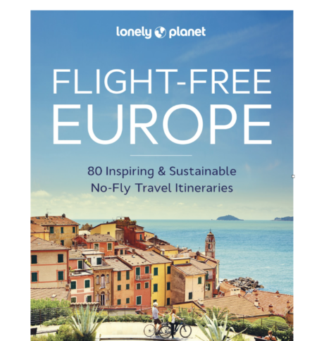 Lonely Planet’s Top 10 Flight Free Trips to Europe